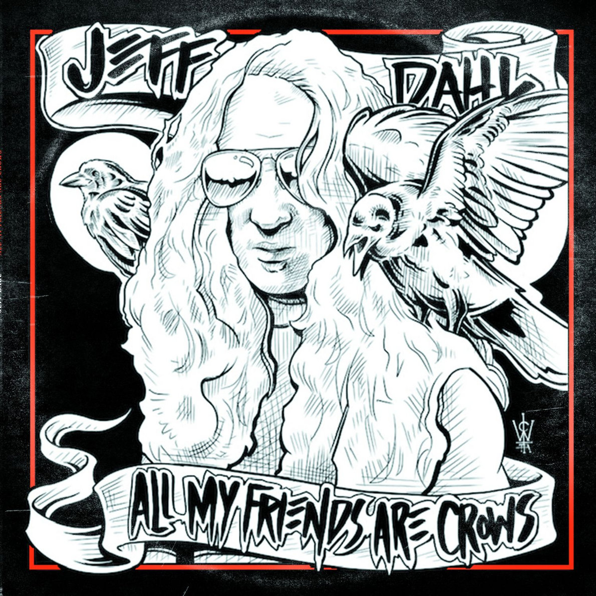 Jeff Dahl- All My Friends Are Crows LP ~GHOST HIGHWAY RECORDINGS!
