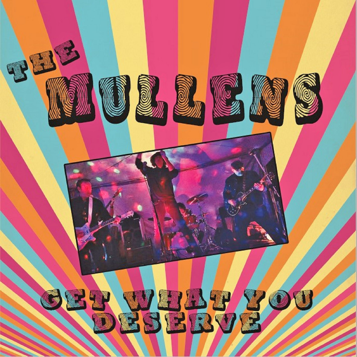 The Mullens- Get What You Deserve LP