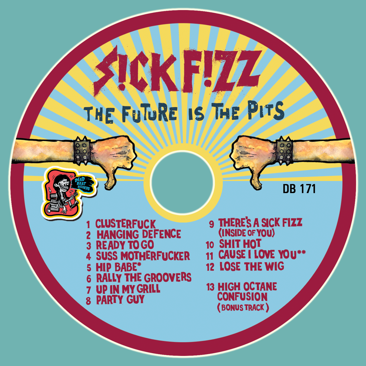 Sick Fizz- The Future Is The Pits CD ~WITH UNRELEASED BONUS TRACK!