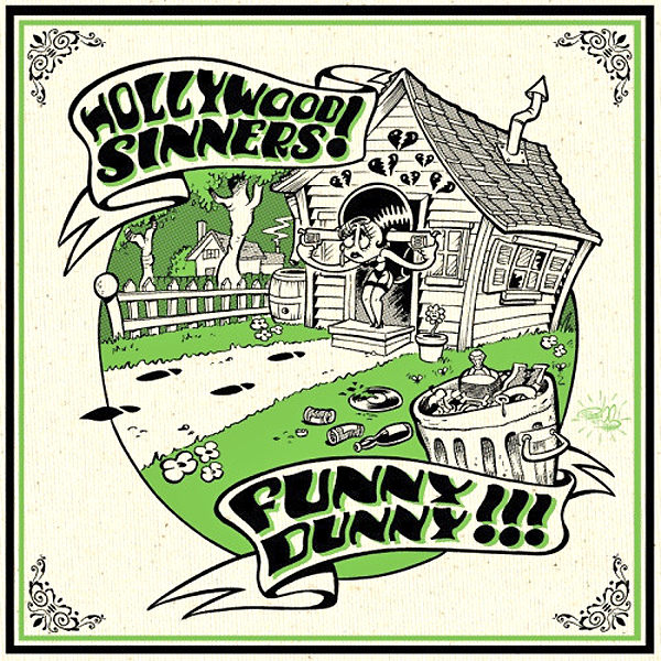 Hollywood Sinners /  Funny Dunny- Split 7" ~LTD TO 150 NUMBER COPIES / GHOST HIGHWAY RECS!