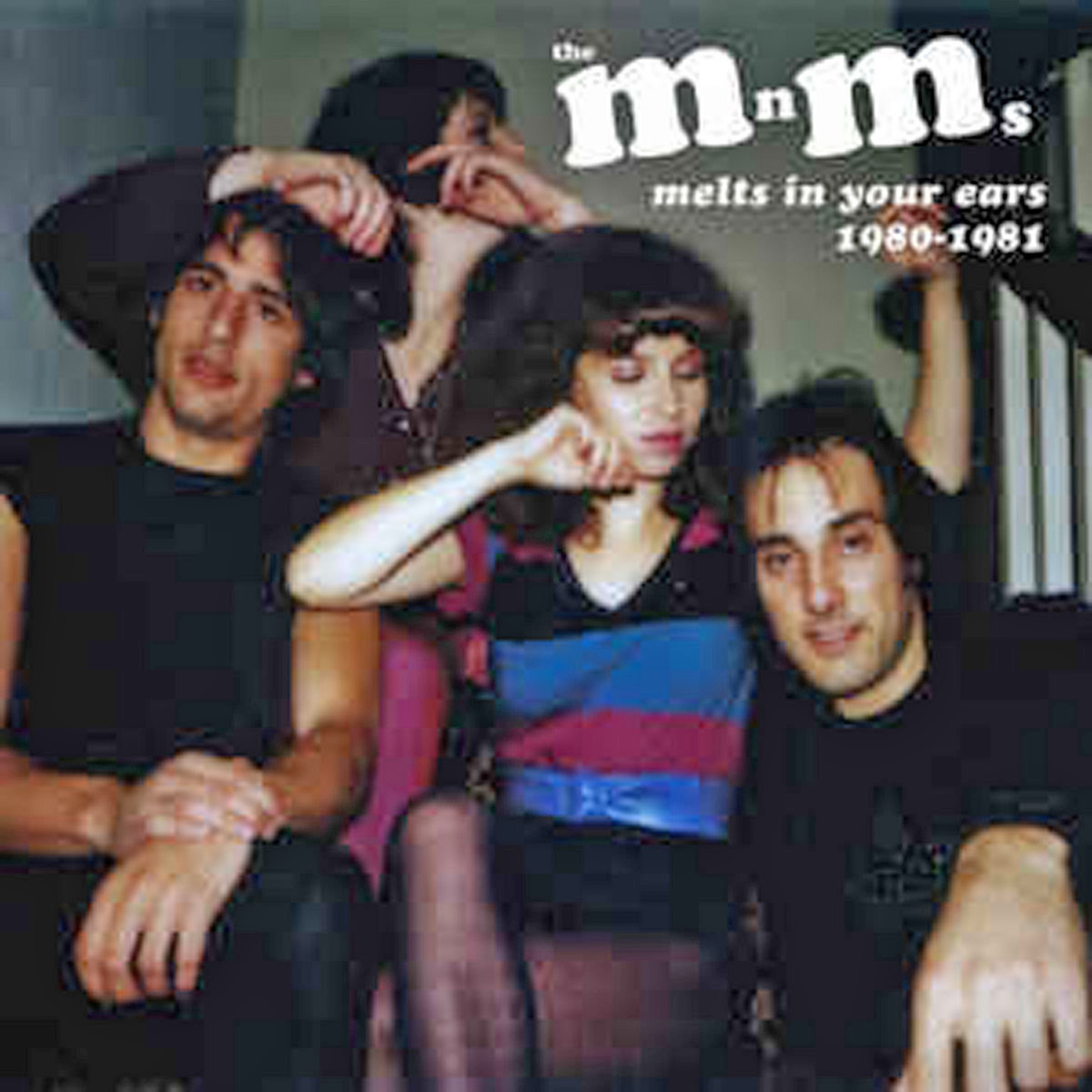 The MnMs - Melts In Your Ears 1980 - 1981 CD ~REISSUE!