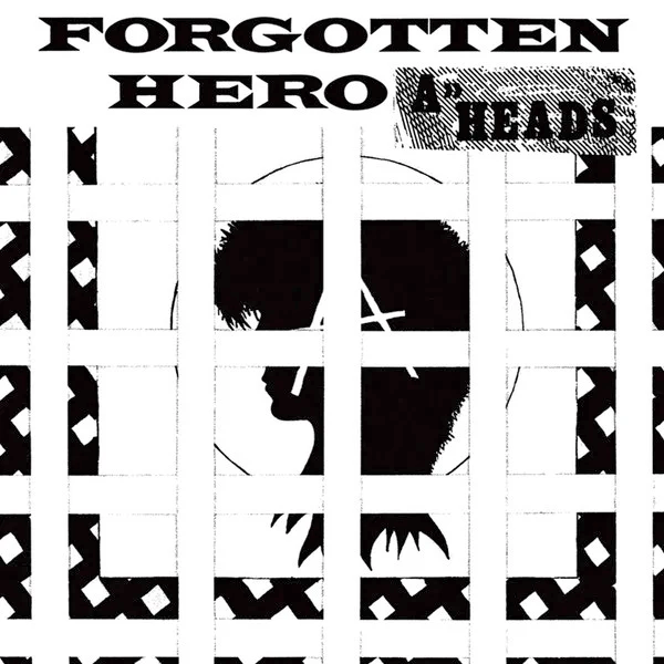 A-Heads- Forgotten Heroes 7" ~REISSUE!