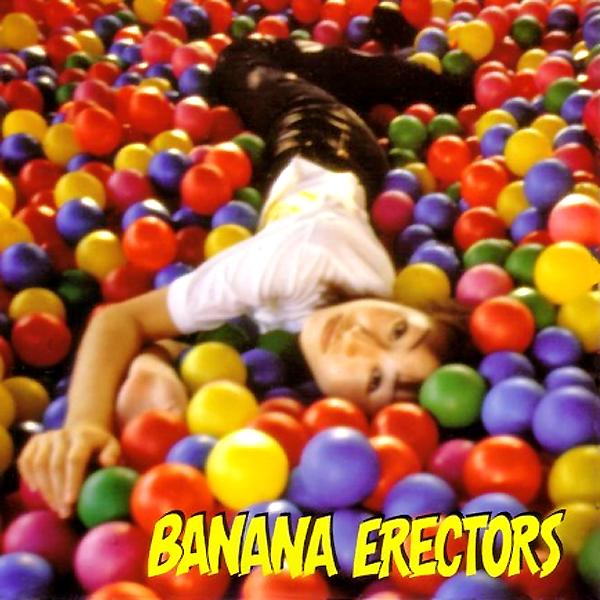 Banana Erectors- Fed Up With High School Days 7"  ~EX FIFI + THE MACH 3'S / RARE RED WAX!