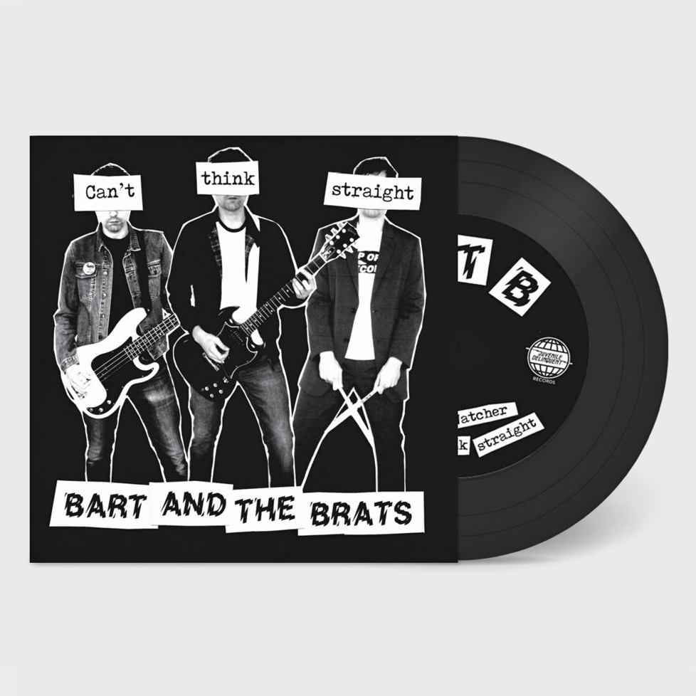 Bart And The Brats- Can’t Think Straight 7" ~THE ZEROS!