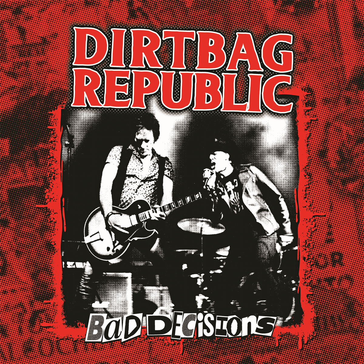 Dirtbag Republic- Bad Decisions LP ~NASHVILLE PUSSY / RARE WHITE WAX!