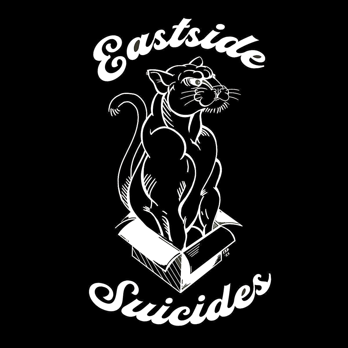 Eastside Suicides- Streets Got Your Baby LP ~REISSUE W/ 4 BONUS TRACKS!