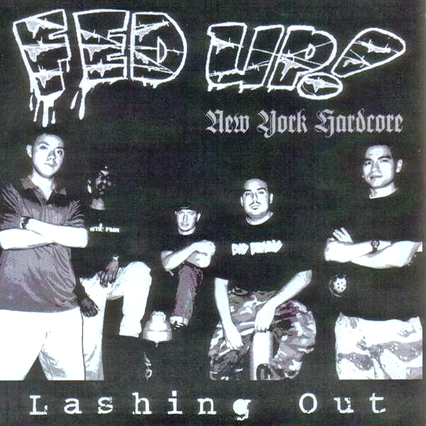 Fed Up!- Lashing Out 7" ~RARE COKE BOTTLE CLEAR WAX / AGNOSTIC FRONT!