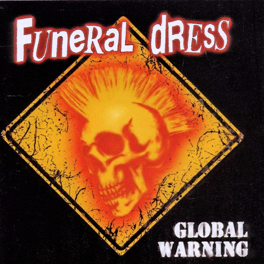 Funeral Dress- Global Warning LP
