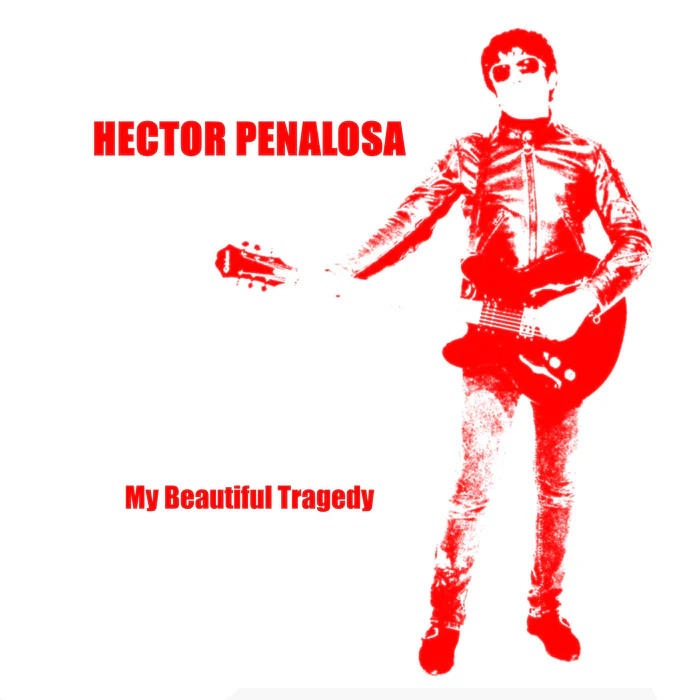 Hector Penalosa- My Beautiful Tragedy LP ~EX ZEROS / RARE WHITE WAX!