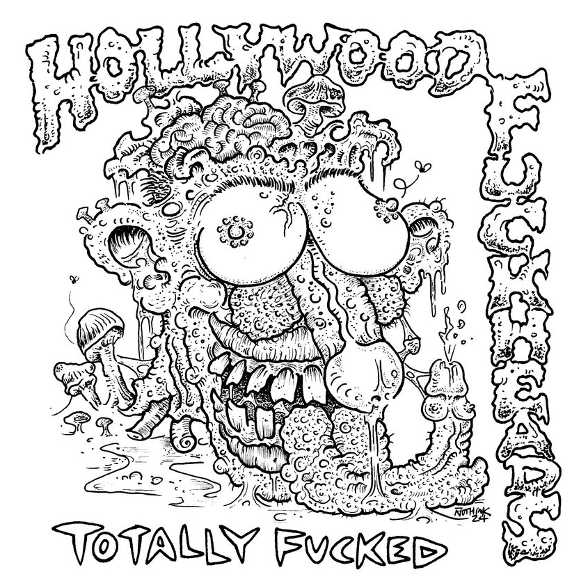 Hollywood Fuckheads- Totally Fucked 7" ~MUMMIES / KILLER!