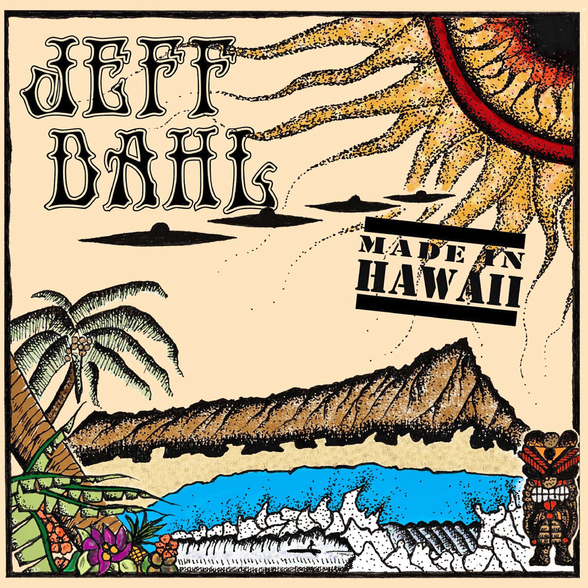 Jeff Dahl- Made In Hawaii LP ~GHOST HIGHWAY RECORDINGS!