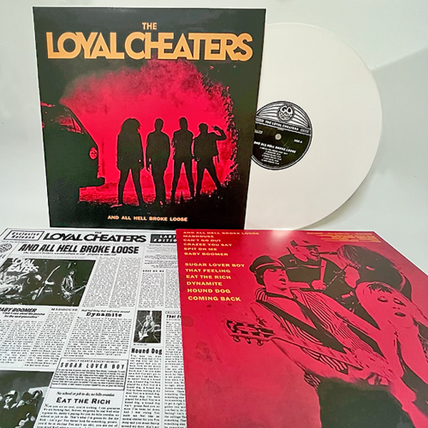 The Loyal Cheaters- And All Hell Broke Loose LP ~RARE OPAQUE WHITE WAX!