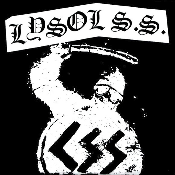 Lysol S.S.- S/T 7" ~EX INSECT WAREFARE / B+W COVER LTD TO 125 COPIES!
