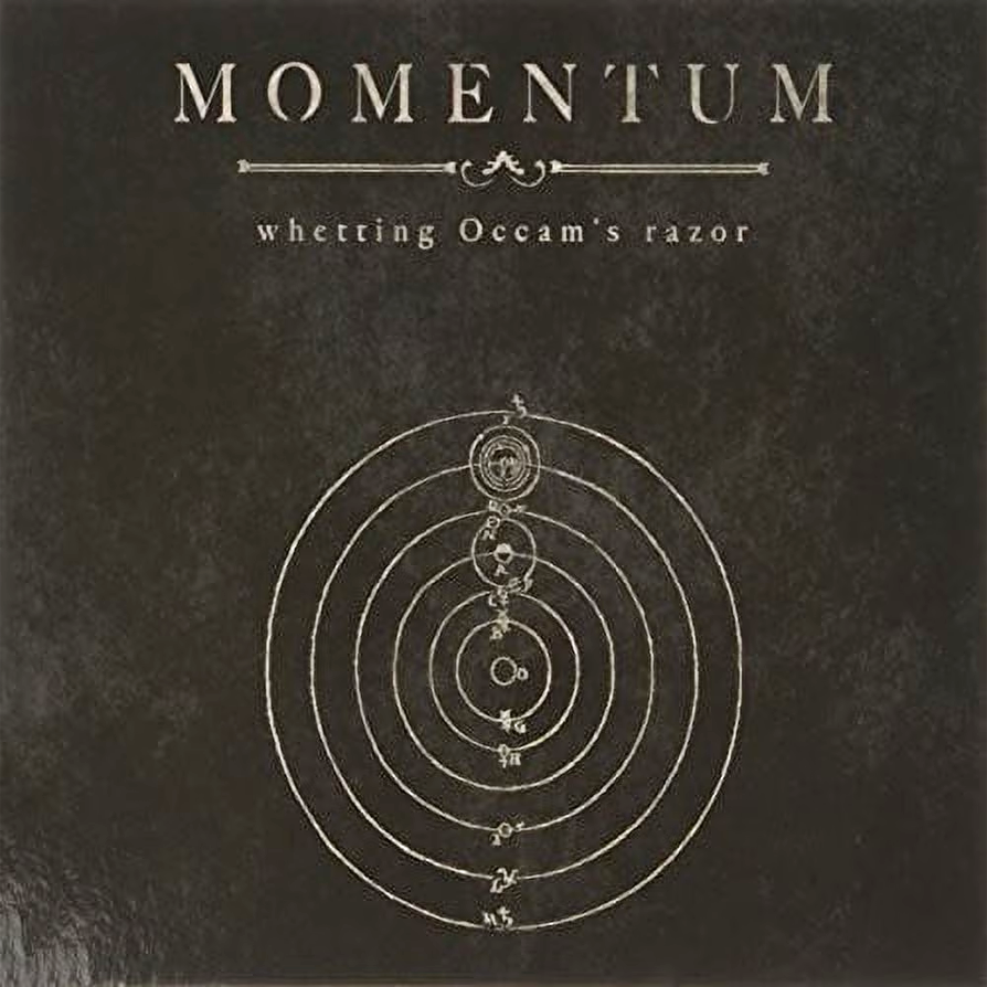 Momentum- Whetting Occams Razor LP
