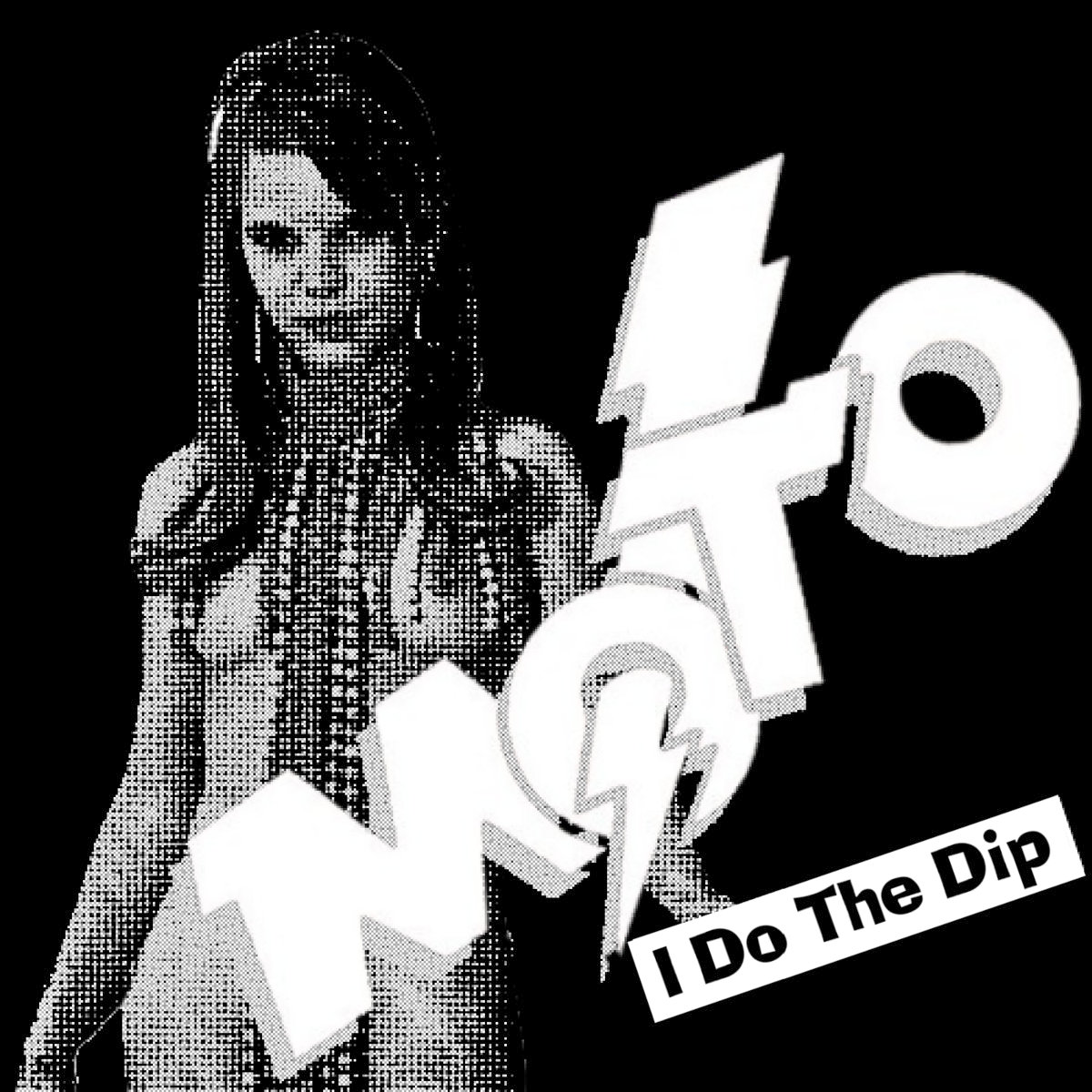 MOTO- I Do The Dip 7"
