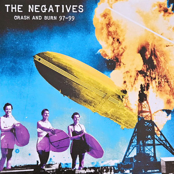 The Negatives - Crash And Burn 97 - 99 LP ~REMASTERED REISSUE!