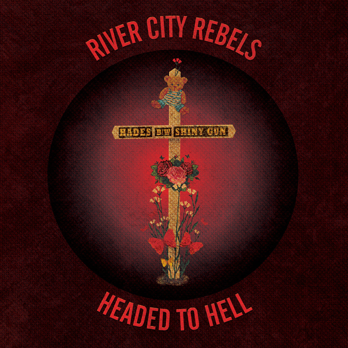 River City Rebels- Headed To Hell 7"