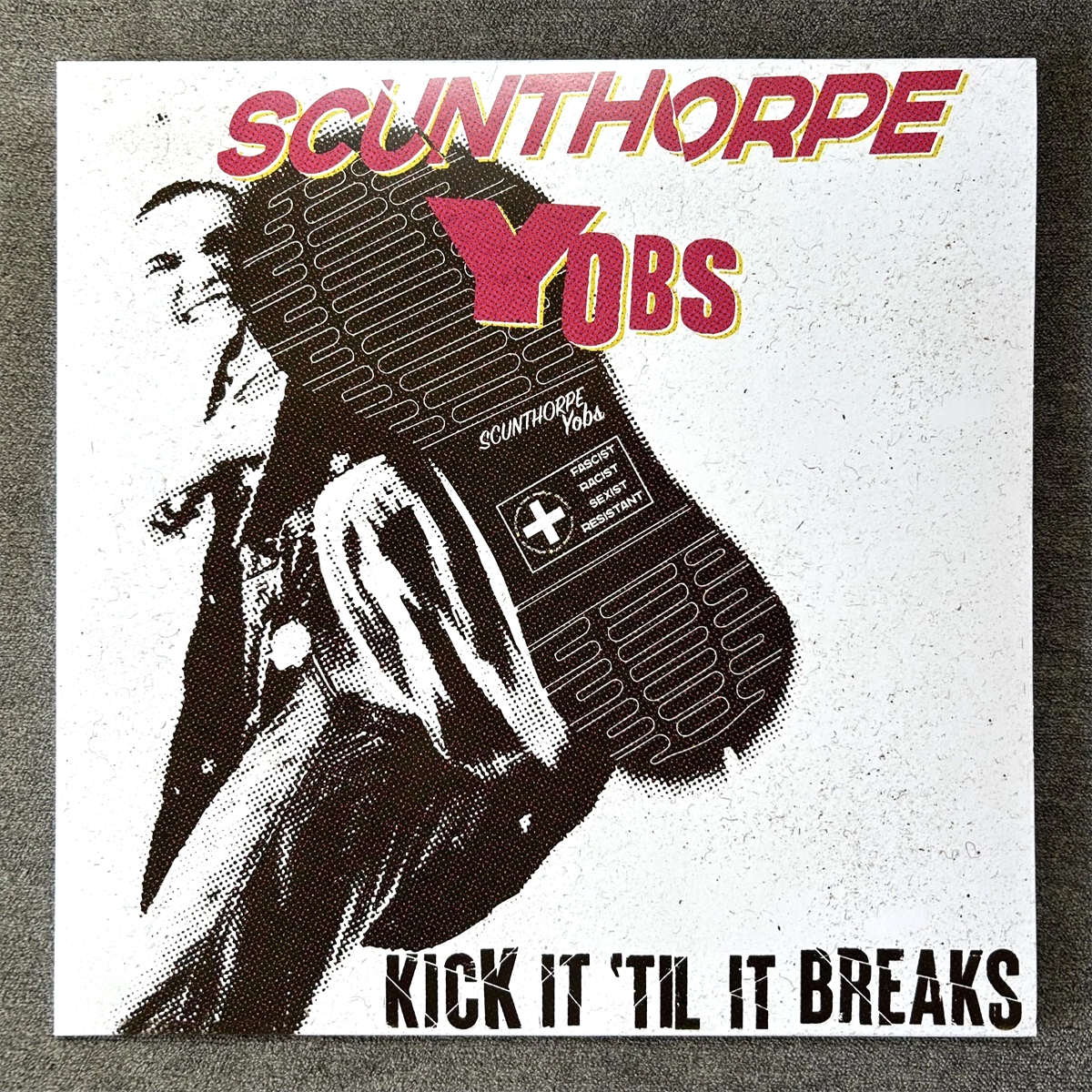 Scunthorpe Yobs- Kick It Til It Breaks LP ~EX SMOGTOWN / RANDUMBS / GENERATORS!