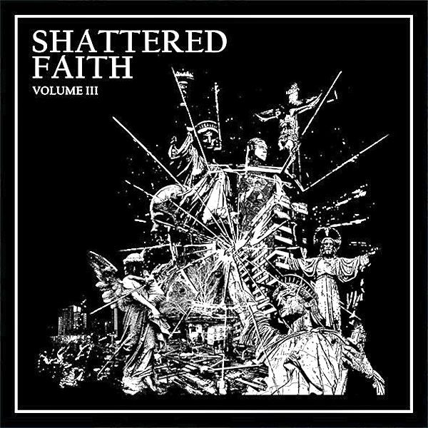 Shattered Faith- Volume III LP