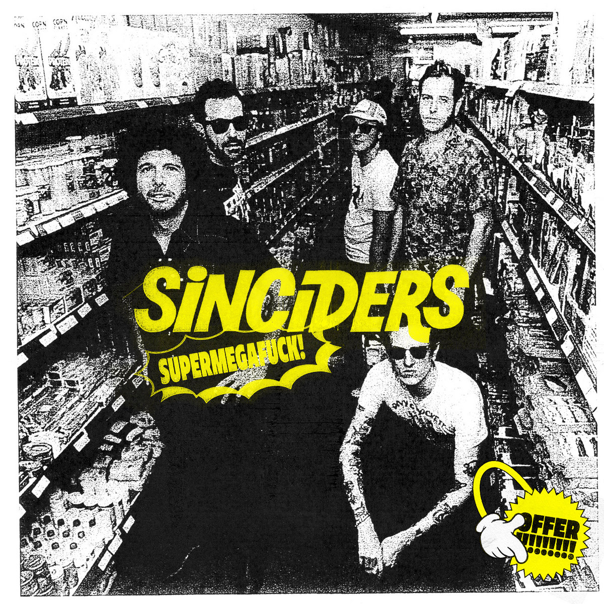 Sinciders - Supermegafuck! LP ~LAZY COWGIRLS!