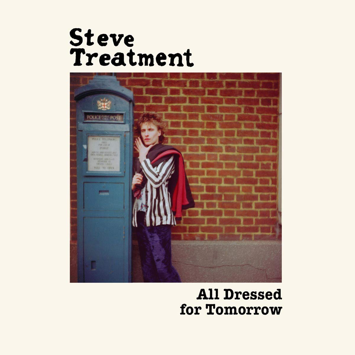 Steve Treatment- All Dressed For Tomorrow LP ~REISSUE OF 1978 RECORDINGS + UNRELEASED TRACKS!