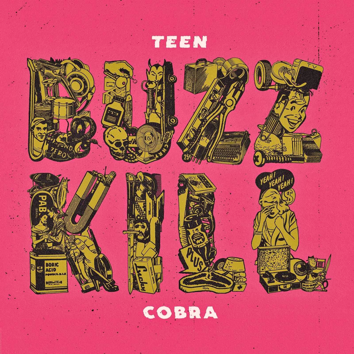 Teen Cobra- Buzz Kill LP ~RARE YELLOW WAX!
