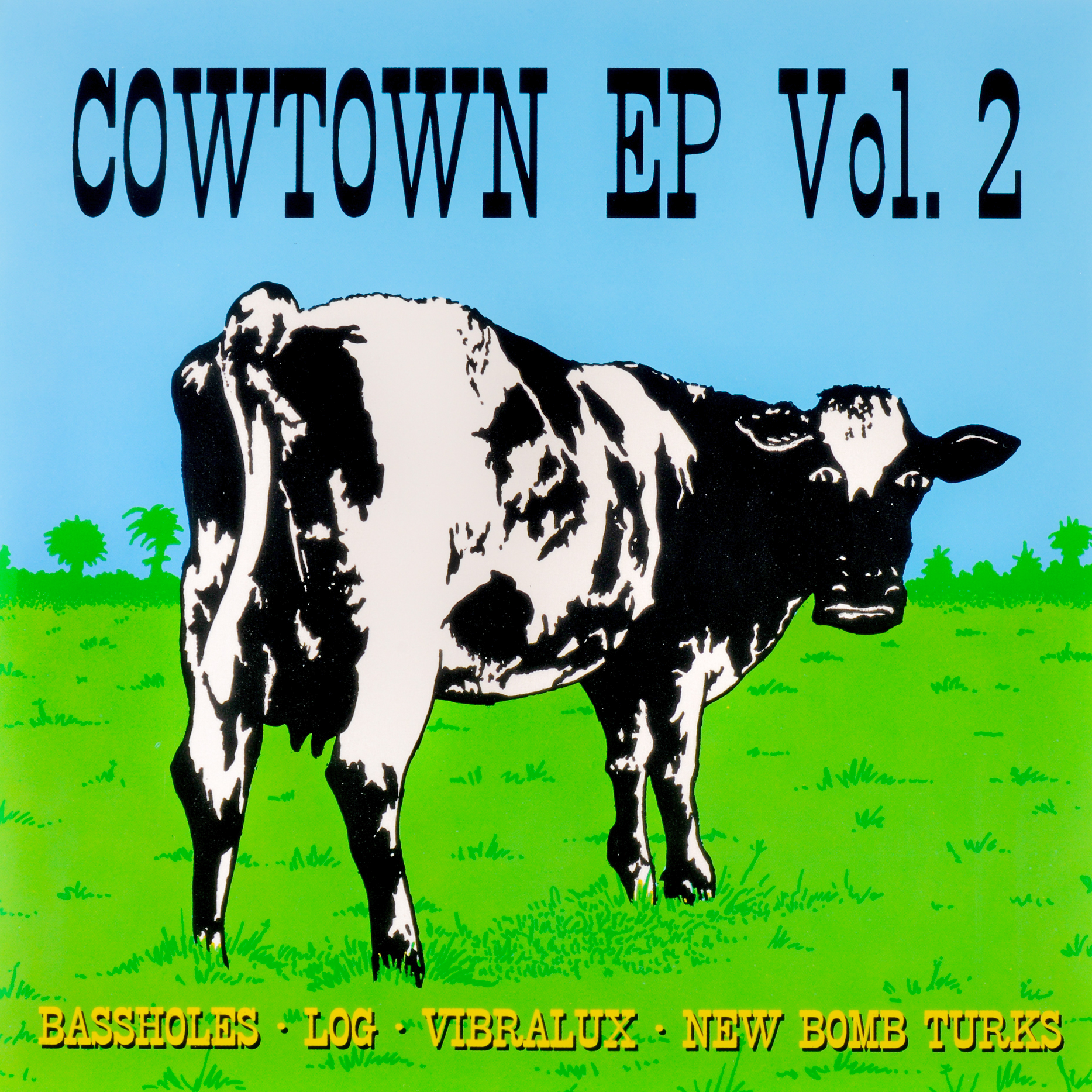 V/A- Cowtown EP Vol. 2 7" ~REISSUE W/ NEW BOMB TURKS / BASSHOLES!