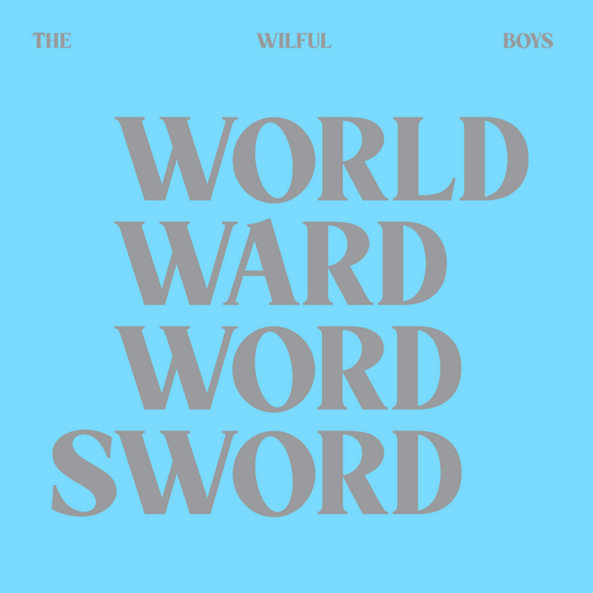 Wilful Boys- World Ward Word Sword LP ~RARE METALLIC SILVER WAX LTD TO 100!