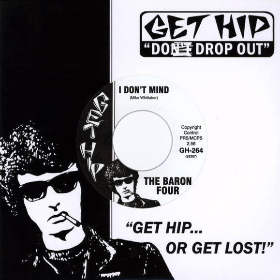 The Baron Four- I Don’t Mind 7” ~LTD TO 200! - Get Hip - Dead Beat Records