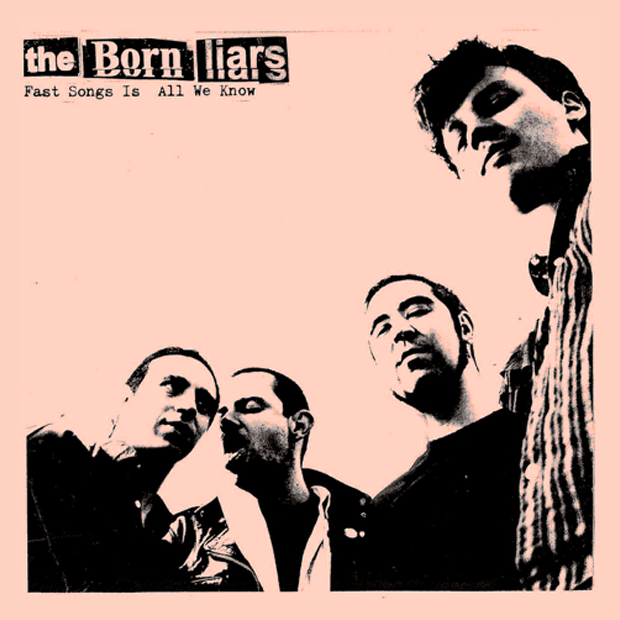 Born Liars- Fast Songs Is All We Know LP ~ HEARTBREAKERS!