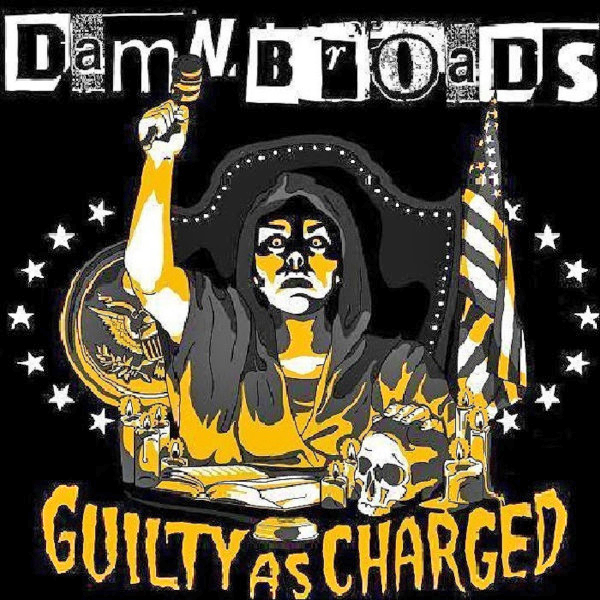 Damn Broads- Guilty As Charged CD ~DEVOTCHKAS!