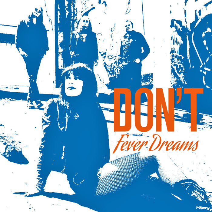Don’t- Fever Dreams LP ~EX THE RATS / WIPERS!
