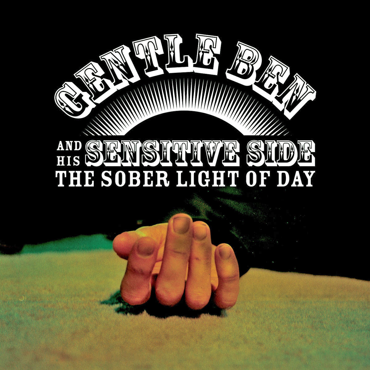 Gentle Ben & His Sensitive Side- Sober Light Of Day LP ~REISSUE: EX SixFtHick!