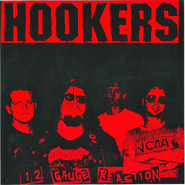 Hookers- 12 Gauge Reaction 7" ~EX NASHVILLE PUSSY / KILLER!