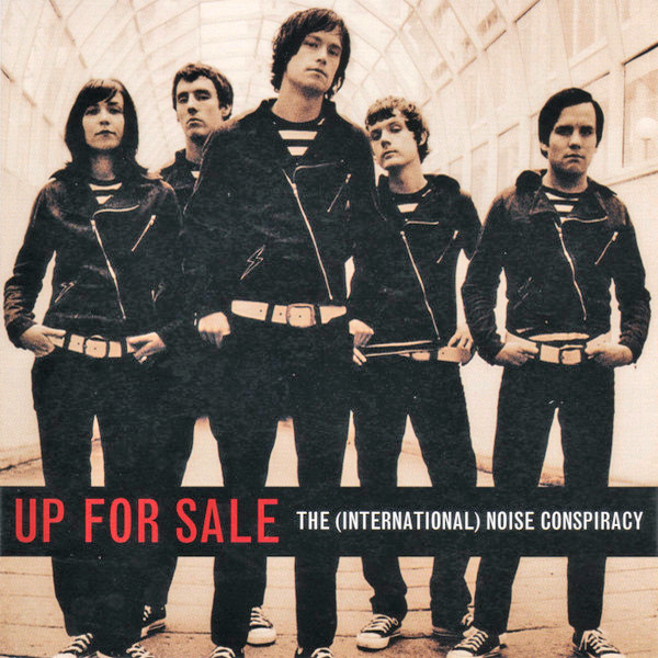 The (International) Noise Conspiracy- Up For Sale 7"