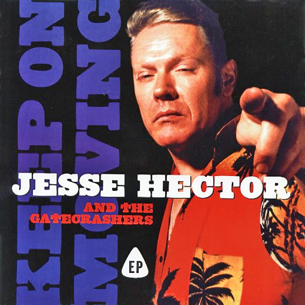 Jesse Hector And The Gatecrashers- Keep On Moving 7" ~EX HAMMERSMITH GORILLAS / CRUSHED BUTLER!