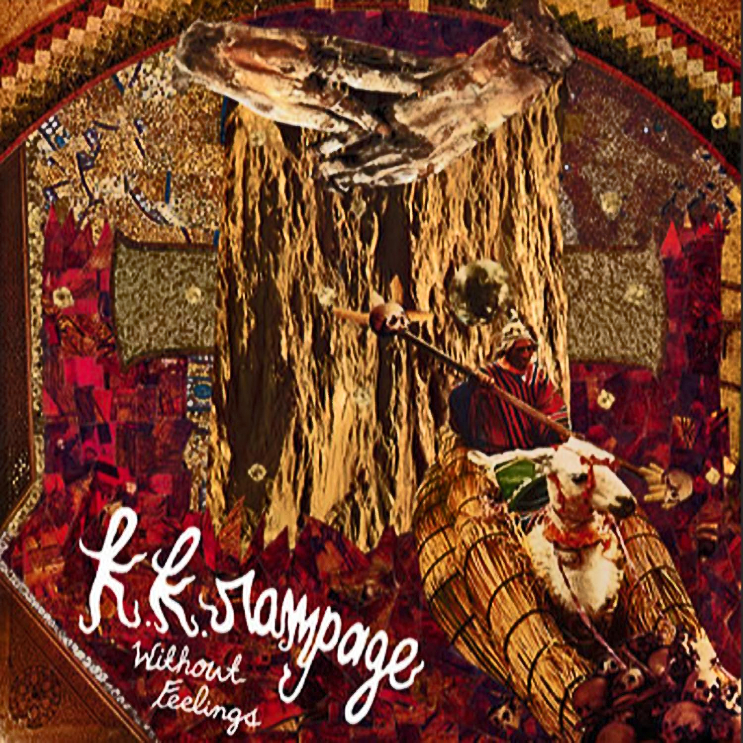 KK Rampage- Without Feelings CD ~REISSUE W/ 3 BONUS TRACKS!