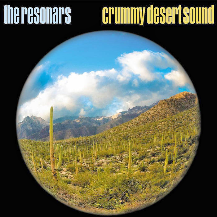 The Resonars- Crummy Desert Sound LP ~MYSTERY COLORED VINYL COLOR!
