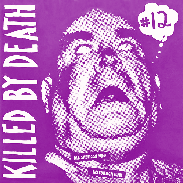 V/A- Killed By Death #12 LP ~REISSUE W/ NUBS, LEGIONAIRE'S DISEASE, CARDIAC KIDZ!