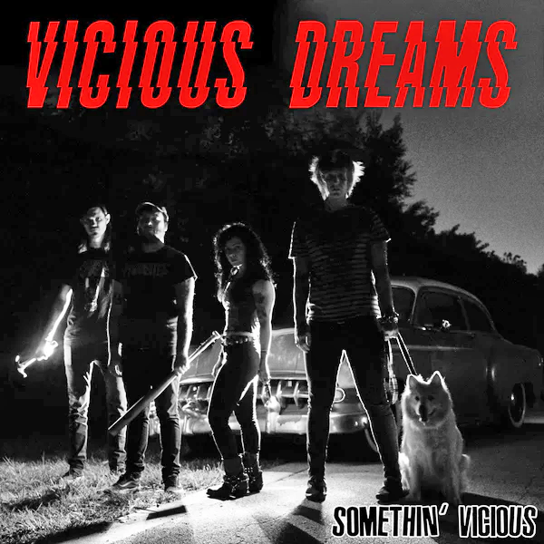 Vicious Dreams- Somethin’ Vicious 7” ~VICE SQUAD!