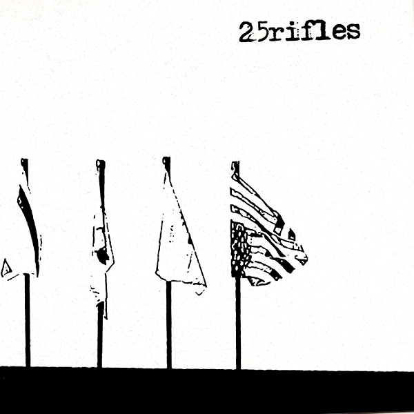 25 Rifles- History Of Flags 7" ~MISSION OF BURMA!