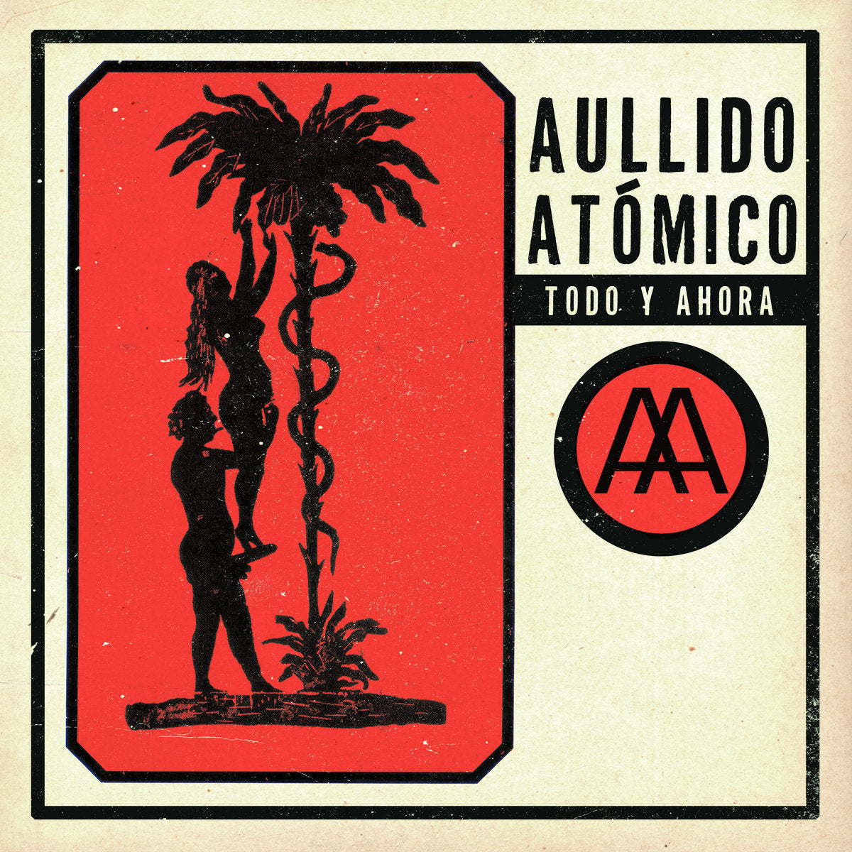 Aullido Atomico- Todo Y Ahora LP ~DETROIT COBRAS!