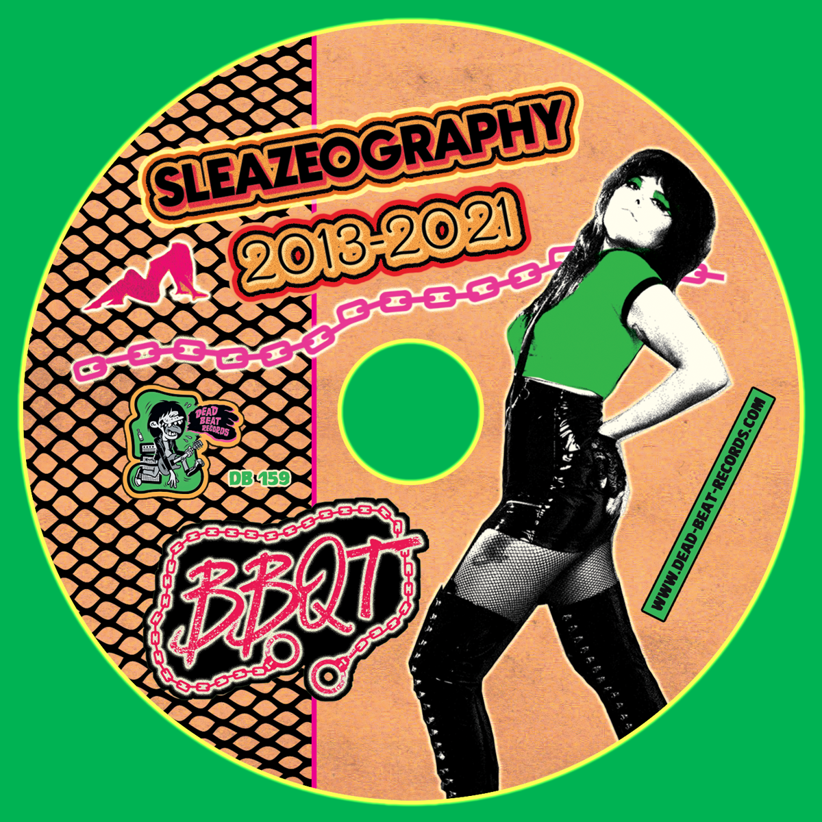 BBQT- Sleazeography 2013 - 2021 CD ~REISSUE W/ 5 UNRELEASED BONUS TRACKS!