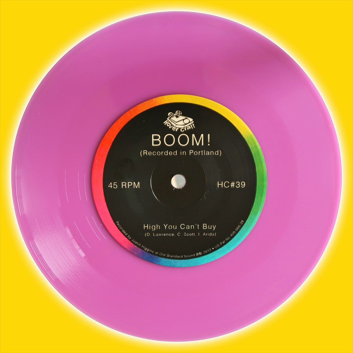 BOOM! - High You Can't Buy 7" ~RARE LAVENDAR COLORED WAX!