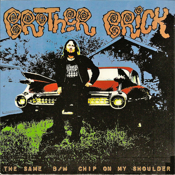 Brother Brick- The Same 7" ~EX LEADFINGER / ASTEROID B-612!