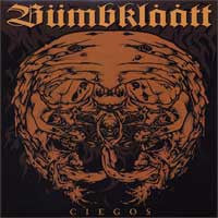Bumbklaatt- Ciegos 10” ~KILLER! - Despotic - Dead Beat Records