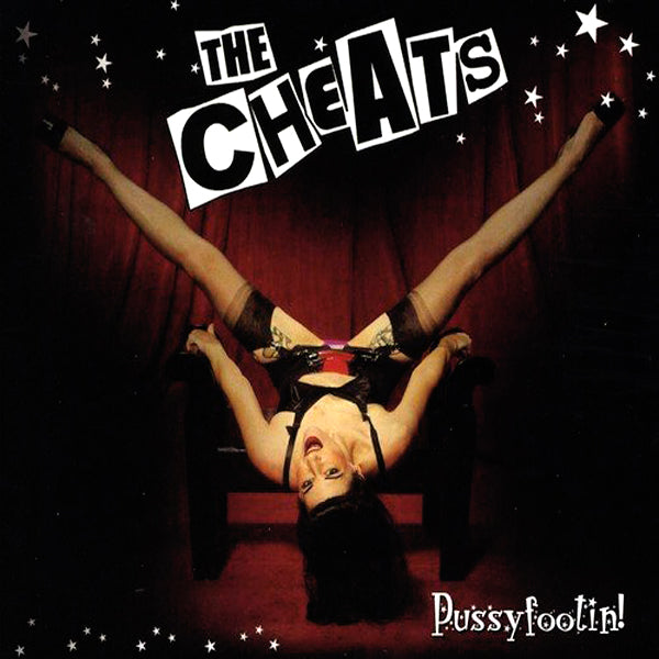 The Cheats- Pussyfootin! CD ~DEAD BOYS!