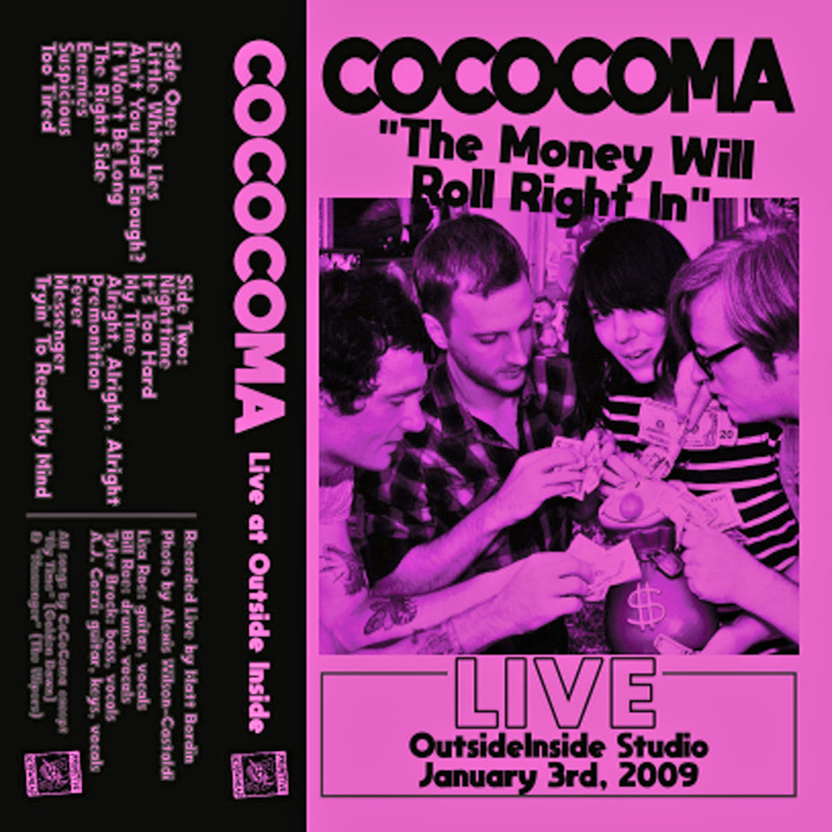 Cococoma- The Money Will Roll Right In: Live At Outside Inside Studio CS Tape