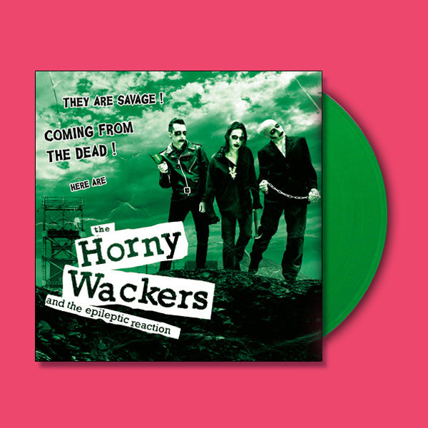The Horny Wackers- They Are Savage! LP ~GREEN WAX LTD TO 100!