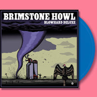 Brimstone Howl- Blowhard Deluxe LP ~LTD TO 100 ON BLUE WAX! - Dead Beat - Dead Beat Records - 1